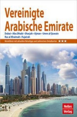 Nelles Guide Reiseführer Vereinigte Arabische Emirate, Nelles Verlag