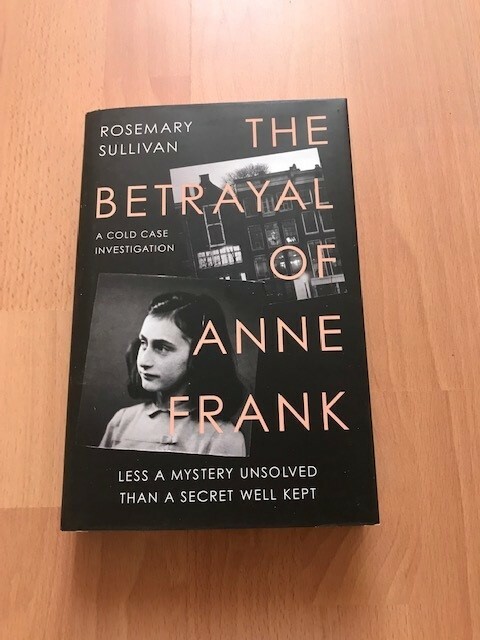 The Betrayal of Anne Frank A Cold Case Investigation Book - Brand New