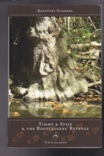 Timmy and Susie and the Bootleggers' Revenge (Kentucky Summers) Paperback LN