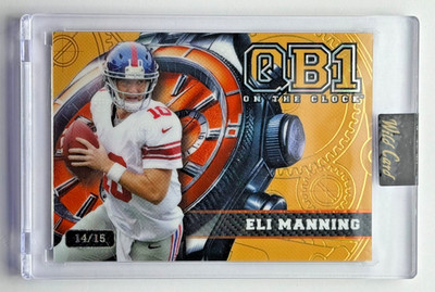 Eli Manning 2024 Wild Card QB1 On The Clock Orange Clock #d 14/15 NY Giants