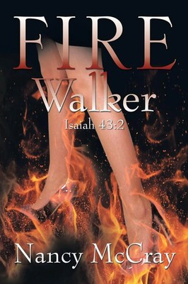 Nancy McCray | Fire Walker | Taschenbuch | Englisch (2013) | Xlibris