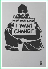 Banksy i want change mylar stencil, 190 micron reusuable flexible stencil