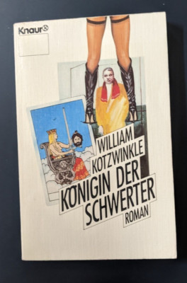 Königin der Schwerter (Knaur Taschenbücher. Romane, Erzählungen) Kotzwinkle, Wil
