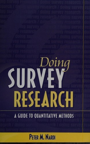 Doing Survey Research: A Guide to Quantitative Research Peter Nardi (2002) A1-60