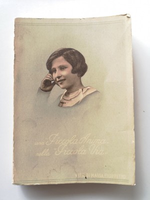 eine kleine Seele in der kleinen Straße - Leben von Maria Philippetto - Pro familia ed.