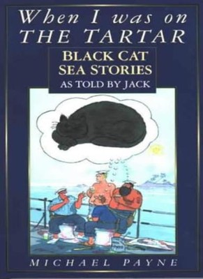 When I Was in the ''Tartar'': Twelve Years Below Decks in the Seni