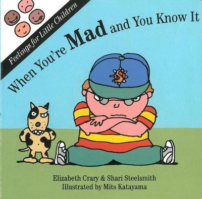 Elizabeth Crary Shari Steelsmith When You're Mad and You Know It (Kartonbuch)