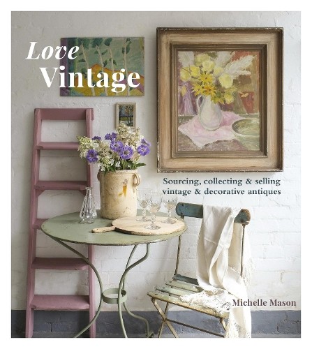 Love Vintage by Michelle Mason - 9781914902062