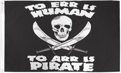 To Arr is Pirate Flag 3x5ft Jolly Roger Boating Flag Skull Flag