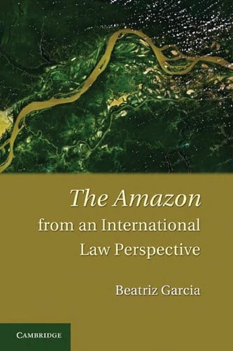 The Amazon from an International Law Perspective, Garcia, Beatriz, Very Good con