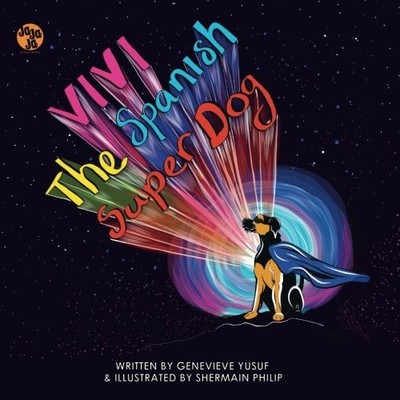 Vivi The Spanish Superdog,Genevieve Yusuf, Ms Shermain Philip