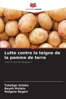 Tekalign Zeleke (U. A.) | Lutte Contre La Teigne De La Pomme De Terre | Buch