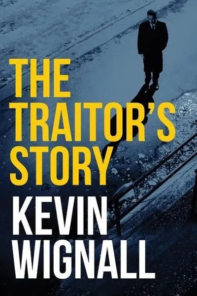 The Traitor's Story | Kevin Wignall | Englisch | Taschenbuch | 2016-image