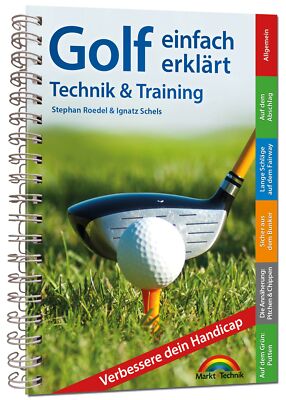 Markt+Technik Verlag GmbH / Golf einfach erklärt   Technik und Training