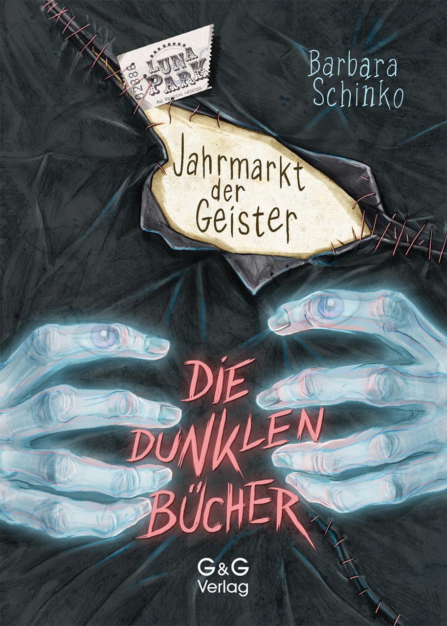Barbara Schinko Die Dunklen Bücher - Jahrmarkt Der Geister