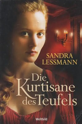 Die Kurtisane des Teufels - Sandra Lessmann [Taschenbuch, Weltbild]