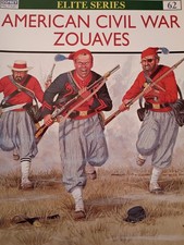 Osprey Elite Series 62: American Civil War Zouaves by Robin Smith