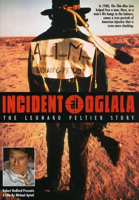 The Untold Story of Leonard Peltier: Incident at Oglala