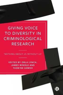 Lori Pompa Giving Voice to Diversity in Criminological Research (Hardback)