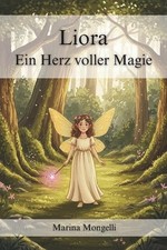 Liora - Ein Herz voller Magie by Marina Mongelli (German) Paperback Book