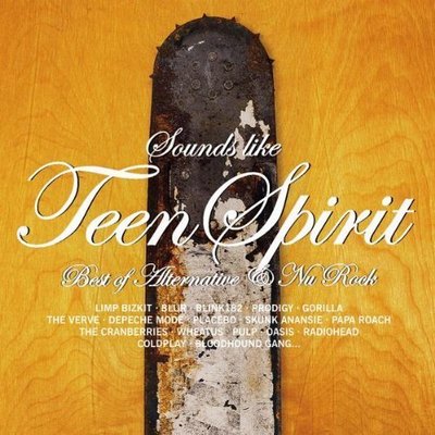 Sounds like Teen Spirit-Best of Alternative & Nu Rock (2001) Limp Bizki.. [2 CD]