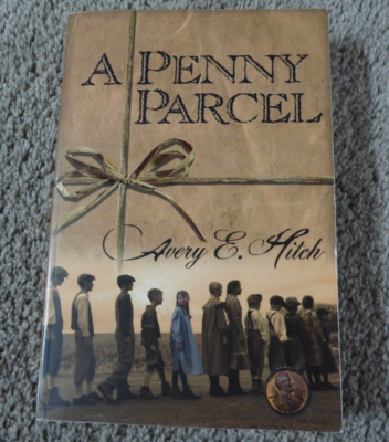 Penny Parcel by Avery E. Hitch 2007 Paperback Book