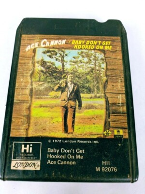 Ace Cannon Baby Don't Get Hooked On Me (8-Track Tape, M 92076)