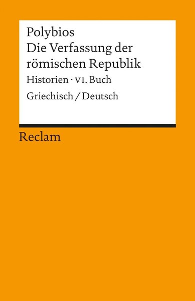 Die Verfassung Der RöMischen Republik | Historien, Vi. Buch. Griechisch/Deutsch-image