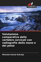 Manisha Kamal Kukreja | Valutazione Comparativa Delle Vertebre Cervicali Con...