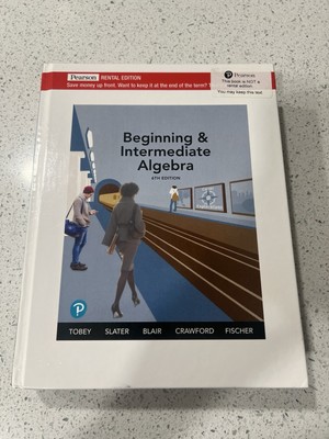 Pearson Beginning & Intermediate Algebra 6th Edition Tobey Slater Blair