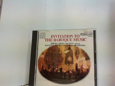 INVITATION TO THE BAROQUE MUSIC Hansen, Jörgen Ernst and Societas Musica Chamber