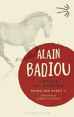 Logics of Worlds: Being and Event II by Alain Badiou (Paperback, 2019)