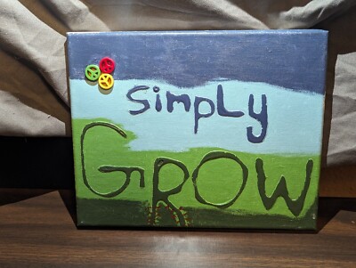 Simply Grow 10'' Length by 8'' Width Hand Painted On Canvas