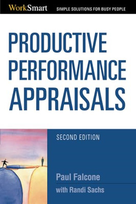 Productive Performance Appraisals - Paperback NEW Falcone, Paul 2007-04-01
