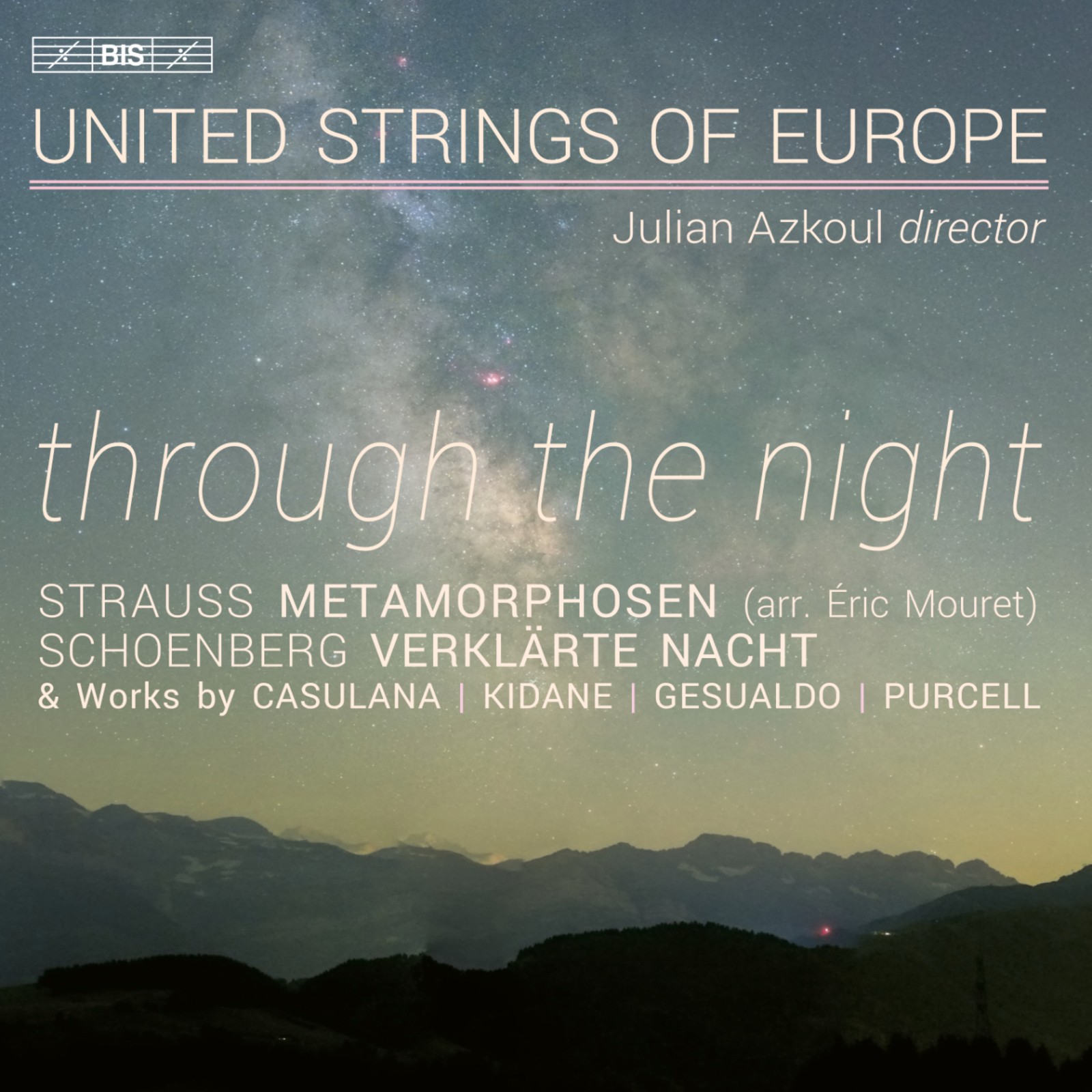 BIS2589 United Strings of Europe Europe Through the Night CD BIS2589 NEW