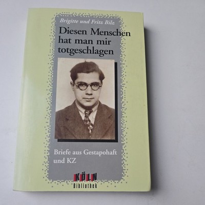 Diesen Menschen hat man mir totgeschlagen. Briefe a... | Buch | 