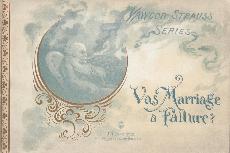 1804  L. Prang-Vas Marriage a Failure?-Yawcob Strauss (Charles Follen Adams)