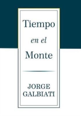 Galbiati - Tiempo en el monte - New hardback or cased book - 20 - X555z