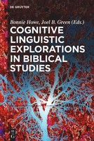 Joel B. Green (U. A.) | Cognitive Linguistic Explorations In Biblical Studies
