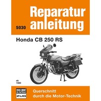 Honda CB 250 RS Modelltyp MC 02 Baujahre Ab 1980 Bucheli Reparaturanleitung