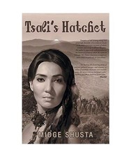 Tsali's Hatchet, Midge Shusta