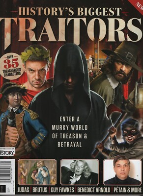 BIGGEST TRAITORS ALL ABOUT HISTORY FUTURE MAGAZINE BOOKLET 2024 1ST EDITION