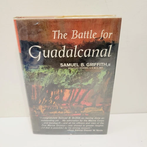 Vtg 1963 3rd Print The Battle For Guadalcanal Samuel Griffith II HC Lib Book