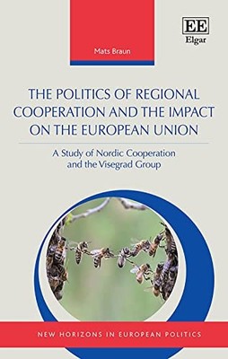 The Politics of Regional Cooperation and the Impact on the European Union: A St