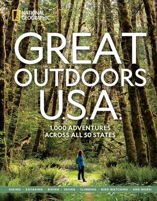 #ad Great Outdoors U.S.A.: 1000 Adventures Across All 50 States National Geographi $10.82