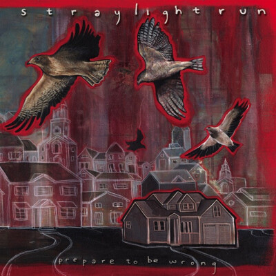 STRAYLIGHT RUN - Prepare To Be Wrong MCD