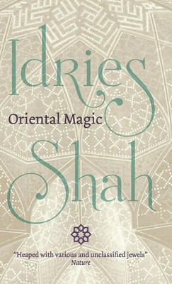 Idries Shah | Oriental Magic | Buch | Englisch (2018) | ISF Publishing