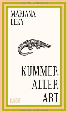 Kummer aller Art von Leky, Mariana | Buch | Zustand sehr gut