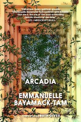 Arcadia by Emmanuelle Bayamack-Tam (Paperback Book) - Image 2