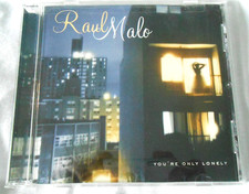 Youre Only Lonely By Raul Malo (CD, 2006, Sanctuary Records)